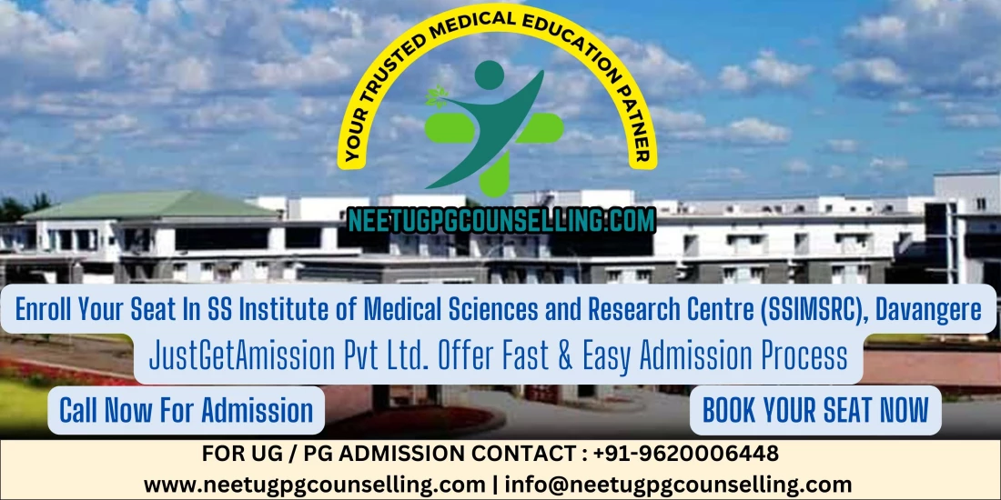 Direct Admission In SS Institute of Medical Sciences and Research Centre (SSIMSRC), Davangere